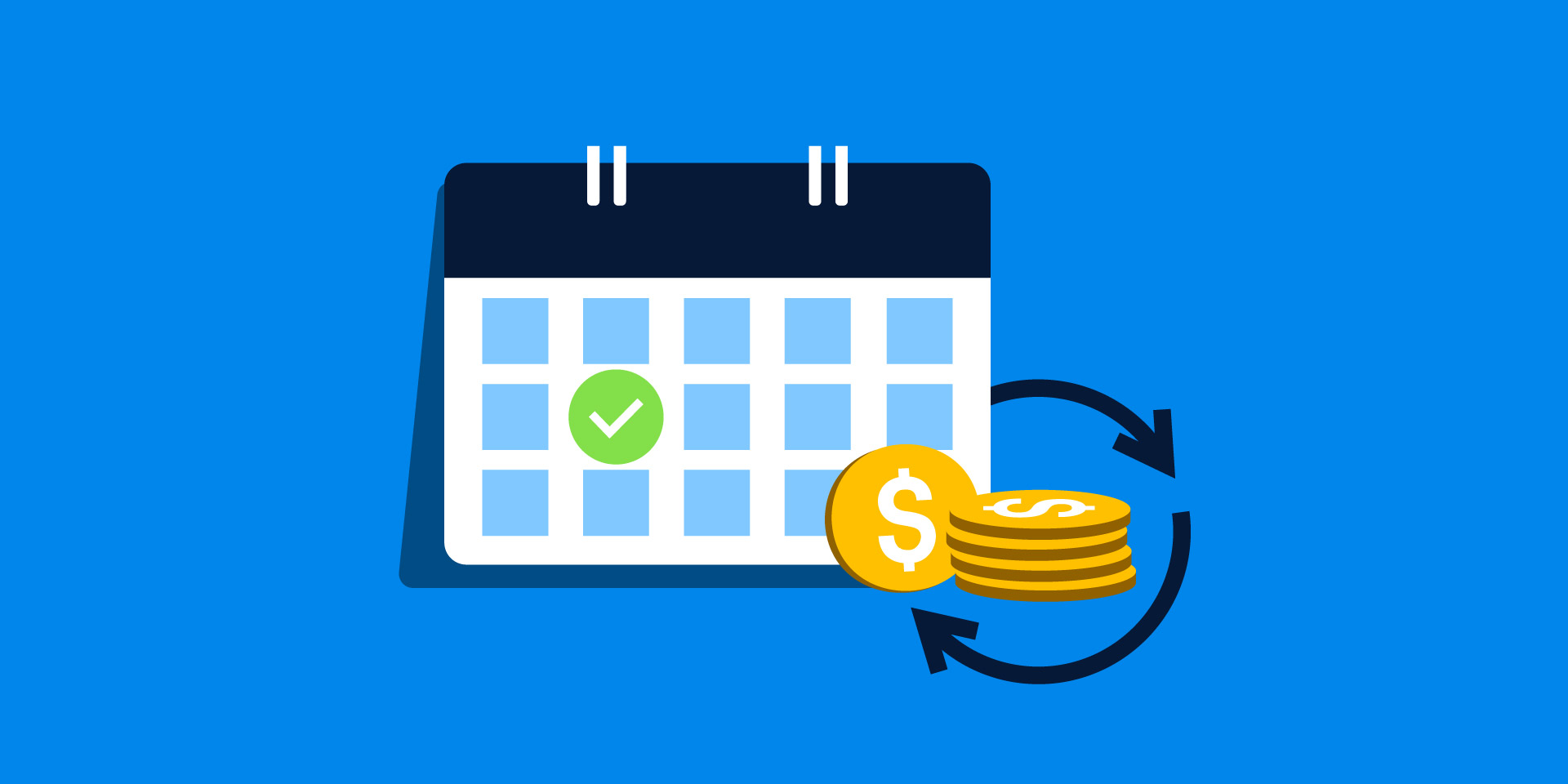 An illustration of a monthly calendar which a checkmark, next to a stack of coins and arrows in a circle.