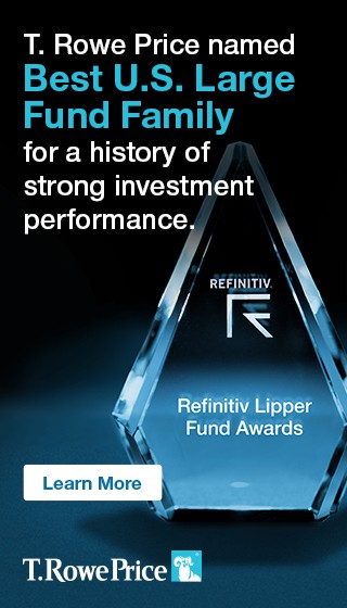 T. Rowe Price named Best U.S. Large Fund Family for a history of strong investment performance. Learn More