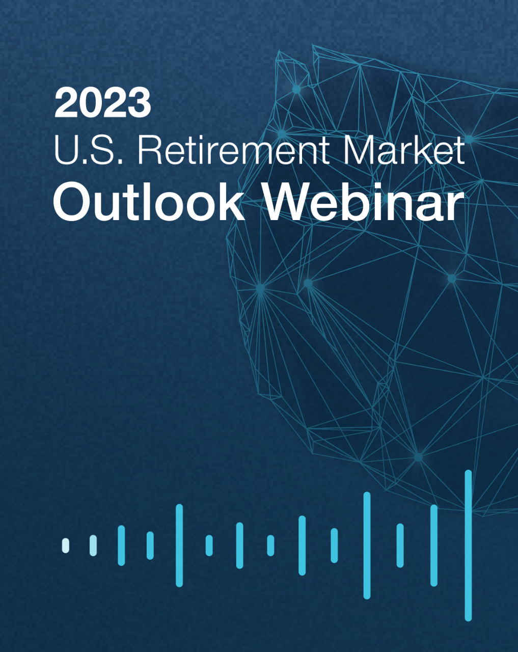 2023 U.S. Retirement Market Outlook Webinar