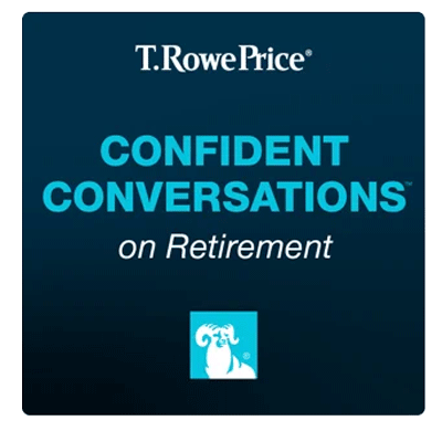 T. Rowe Price Confident Conversations on Retirement