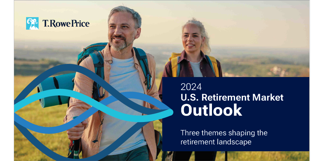 2024 Retirement Market Outlook